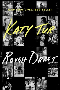 Rough Draft: A Memoir, Katy Tur