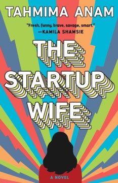 The Startup Wife, by Tahmima Anam