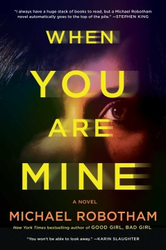 When You Are Mine, by Michael Robotham