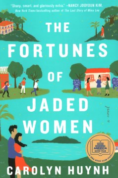The fortunes of jaded women by Carolyn Huynh.