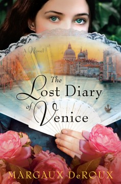 Lost Diary of Venice By Margaux DeRoux
