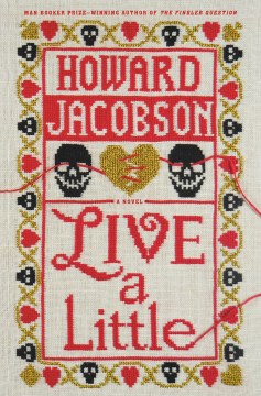 Live a Little by Howard Jacobson