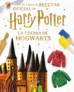 El Libro de Recetas Oficial de Harry Potter by de Joanna Farrow