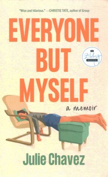 Everyone But Myself : by Chavez, Julie