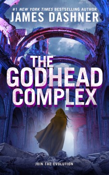 The Godhead Complex / James Dashner
