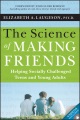 The science of making friends : helping socially challenged teens and young adults , book cover