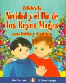 Celebra la navidad y el dia de los reyes magos con Pablo y Carlitos, book cover