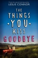 The Things You Kiss Goodbye, portada del libro