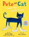 Pete the Cat I Love My White Shoes, book cover