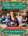 5 Ingredients Cookbook Pioneer Woman Cooks Come and Get It! Simple, Scrumptious Recipes , book cover