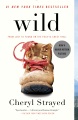 Wild: From Lost to Found on the Pacific Crest Trail by Cheryl Strayed, book cover