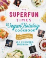 The Superfun Times Vegan Holiday Cookbook, book cover