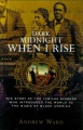 Dark Midnight When I Rise The Story of the Jubilee Singers, Who Introduced the World to the Music of, book cover