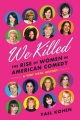 我们杀了：美国喜剧中女性的崛起，书籍封面