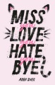 Miss You Love You Hate You Bye, book cover