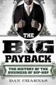 The Big Payback the History of the Business of Hip-hop, book cover