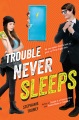 Trouble Never Sleeps, book cover