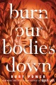 Burn Our Bodies Down, portada del libro