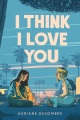 I Think I Love You, book cover