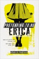 Pretending to Be Erica, book cover