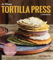 The Ultimate Tortilla Press Cookbook, book cover