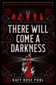 There Will Come a Darkness, book cover