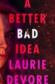 A Better Bad Idea, book cover