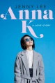 Anna K: A Love Story, book cover