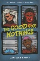 The Good for Nothings, book cover