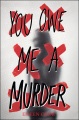 You Owe Me A Murder, book cover
