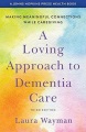 A Loving Approach to Dementia Care, book cover