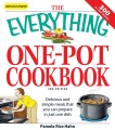 The Everything One-pot Cookbook Comidas deliciosas y simples que puedes preparar en solo un plato, portada del libro