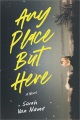 Any Place but Here, book cover