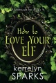 How to Love Your Elf, book cover