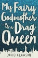 My Fairy Godmother Is A Drag Queen, book cover