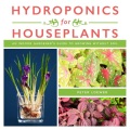 Hydroponics for Houseplants , book cover
