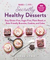 Bake to Be Fit Secretly Healthy Desserts, book cover