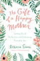 The Gift of A Happy Mother, book cover