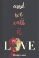 And We Call It Love, book cover