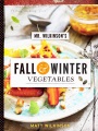 Mr. Wilkinson's Fall and Winter Vegetables , book cover
