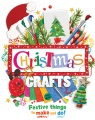 Christmas Crafts: Festive Things to Make and Do!, book cover