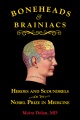 Boneheads & Brainiacs: Heroes and Scoundrels of the Nobel Prize in Medicine, book cover