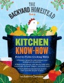 The Backyard Homestead Guide to Kitchen Know-how, book cover