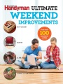 The Family Handyman Ultimate Weekend Improvements , book cover