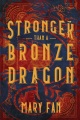 Stronger Than a Bronze Dragon, book cover