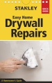 Stanley Easy Home Drywall Repairs, book cover