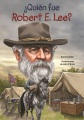 Quién fue Robert E. Lee?, book cover