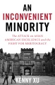 Una minoría inconveniente: el ataque a la excelencia asiático-americana y la lucha por meritocracy, portada del libro