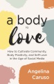 爱的身体：在社交媒体时代培养社区、身体积极性和自爱，书籍封面