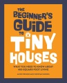 The Beginner's Guide to Tiny Houses, book cover